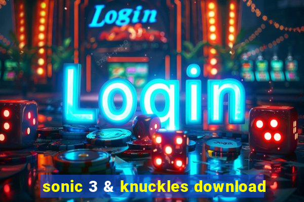 sonic 3 & knuckles download